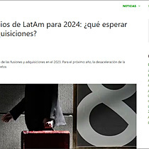 El clima de negocios de LatAm para 2024: qu esperar de fusiones y adquisiciones?
